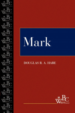 Mark: Westminster Bible Companion