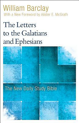 The Letters to the Galatians and Ephesians