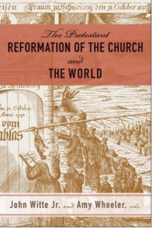 The Protestant Reformation of the Church and the World