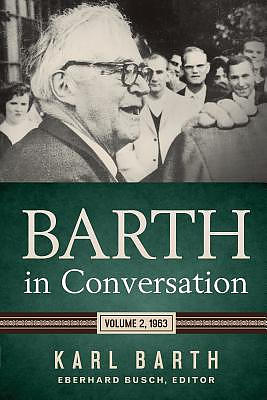 Barth in Conversation:  Volume 2