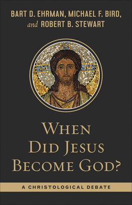 When Did Jesus Become God?