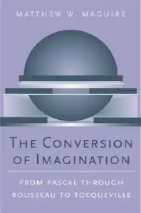 The Conversion of Imagination