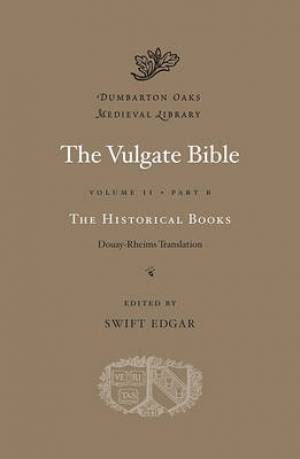 The Vulgate Bible Historical Books