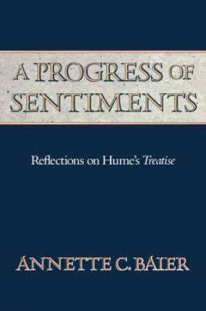 A Progress of Sentiments: Reflections on Hume's Treatise