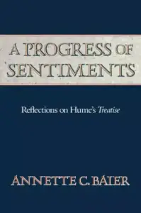 A Progress of Sentiments: Reflections on Hume's Treatise