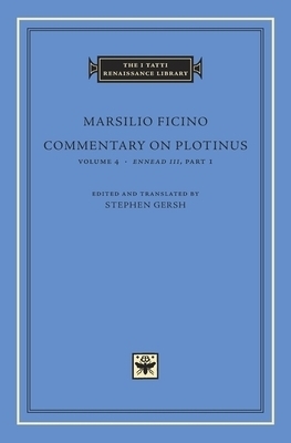 Commentary on Plotinus, Volume 4 – Ennead III, Part 1