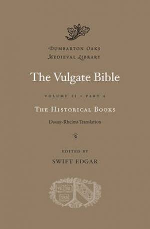 The Vulgate Bible Historical Books