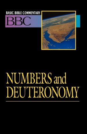 Basic Bible Commentary Volume 3 Numbers and Deuteronomy