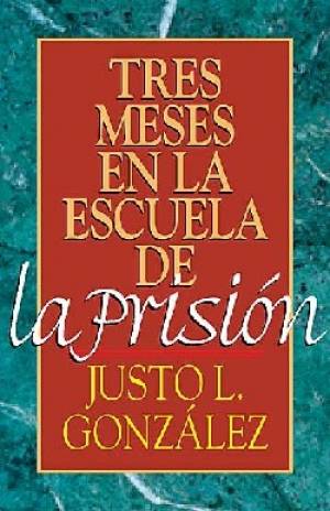 Tres Meses en la Escuela de la Prision