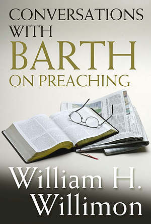 Conversations with Barth on Preaching