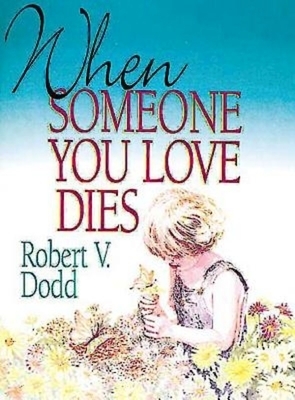 When Someone You Love Dies