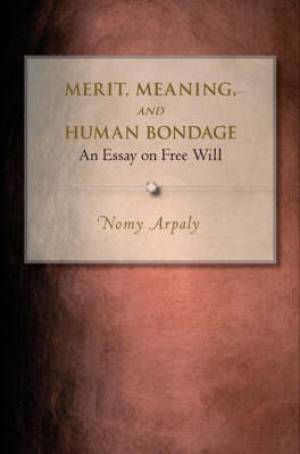 Merit, Meaning and Human Bondage