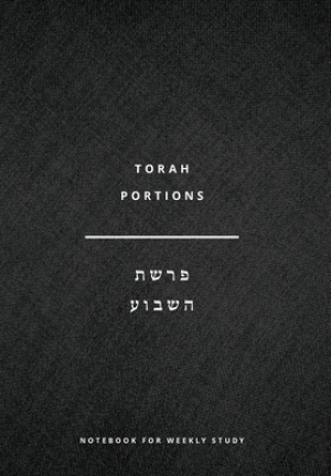 Torah Portions Notebook: A Notebook for Weekly Study