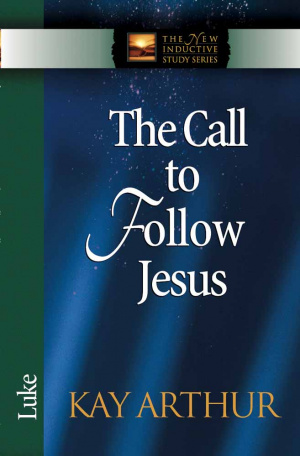 The Call to Follow Jesus: Luke