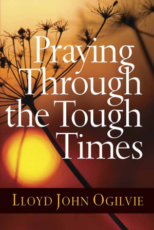 Praying Through The Tough Times