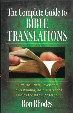 The Complete Guide to Bible Translations [eBook]