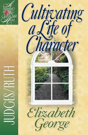 Cultivating a Life of Character [eBook]