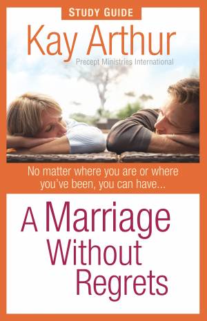 Marriage Without Regrets Study Guide, A [eBook]