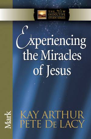 Experiencing the Miracles of Jesus  [eBook]