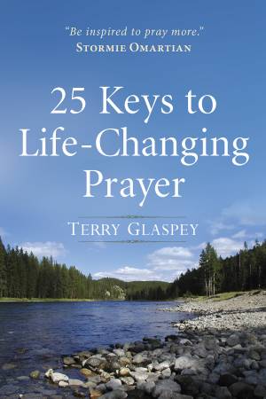 25 Keys to Life-Changing Prayer [eBook]