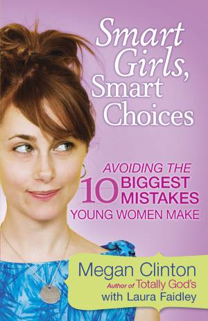 Smart Girls, Smart Choices [eBook]