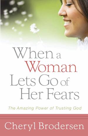 When a Woman Lets Go of Her Fears [eBook]