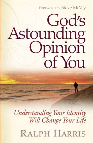 God's Astounding Opinion of You [eBook]