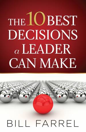 10 Best Decisions a Leader Can Make, The [eBook]