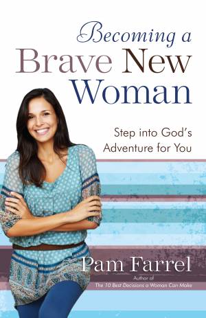 Becoming a Brave New Woman [eBook]