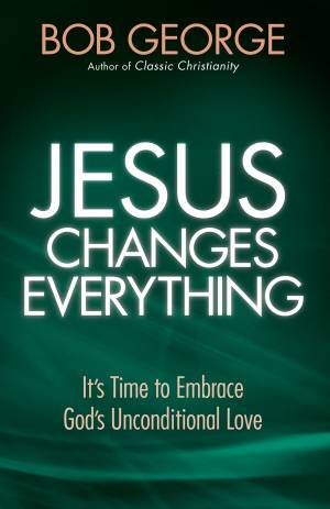 Jesus Changes Everything  [eBook]