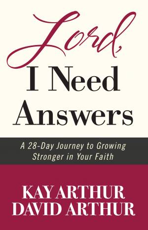 Lord, I Need Answers [eBook]