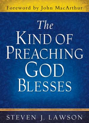 Kind of Preaching God Blesses, The [eBook]