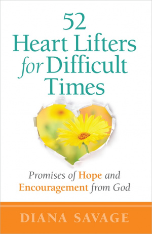 52 Heart-lifters for Difficult Times