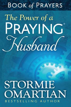 The Power of a Praying® Husband Book of Prayers [eBook]