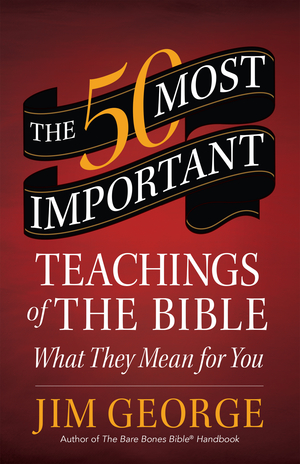 50 Most Important Teachings of the Bible