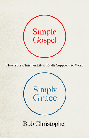 Simple Gospel, Simply Grace