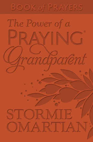 The Power Of A Praying Grandparent Book Of Prayers