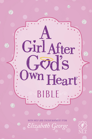 Girl After God's Own Heart Bible