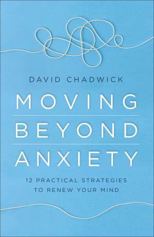 Moving Beyond Anxiety