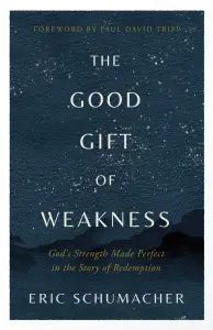 Good Gift of Weakness
