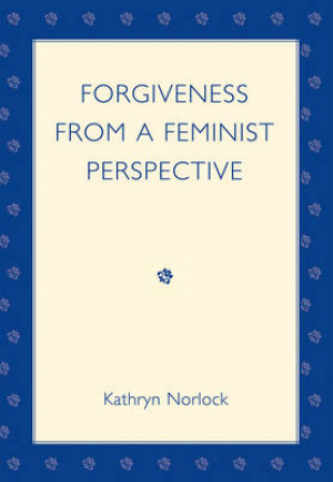 Forgiveness from a Feminist Perspective