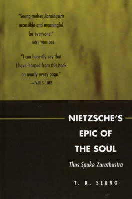 Nietzsche's Epic of the Soul: Thus Spoke Zarathustra