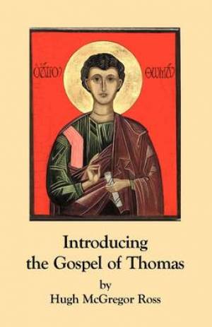 Introducing the Gospel of Thomas