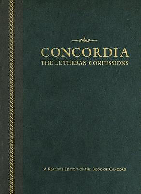 Concordia: The Lutheran Confessions-A Reader's Edition of the Book of Concord - 2nd Edition