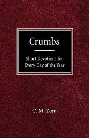 Crumbs: Short Devotions for Every Day of the Year