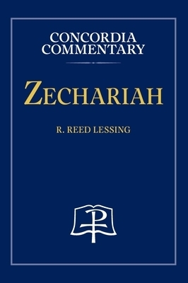 Zechariah - Concordia Commentary