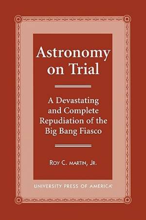 Astronomy on Trial