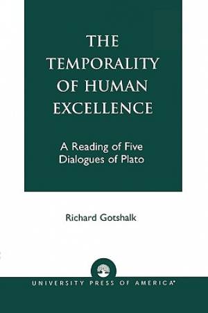 The Temporality of Human Excellence