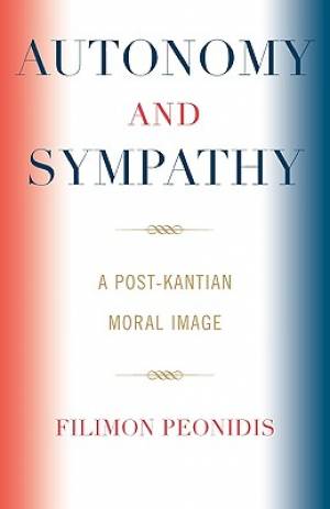 Autonomy and Sympathy: A Post-Kantian Moral Image