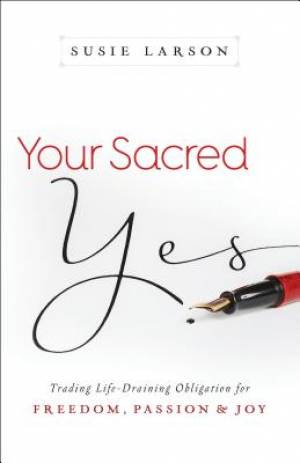 Your Sacred Yes